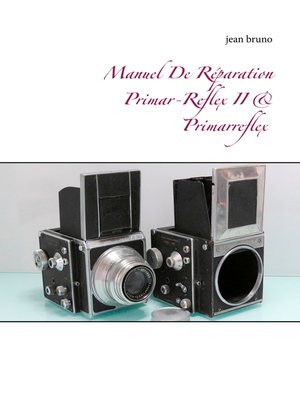 cover image of Manuel De Réparation Primar-Reflex  II &  Primarreflex